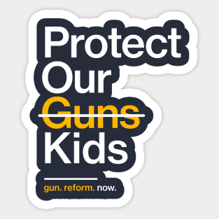 Protect Our Children Not Guns Sticker